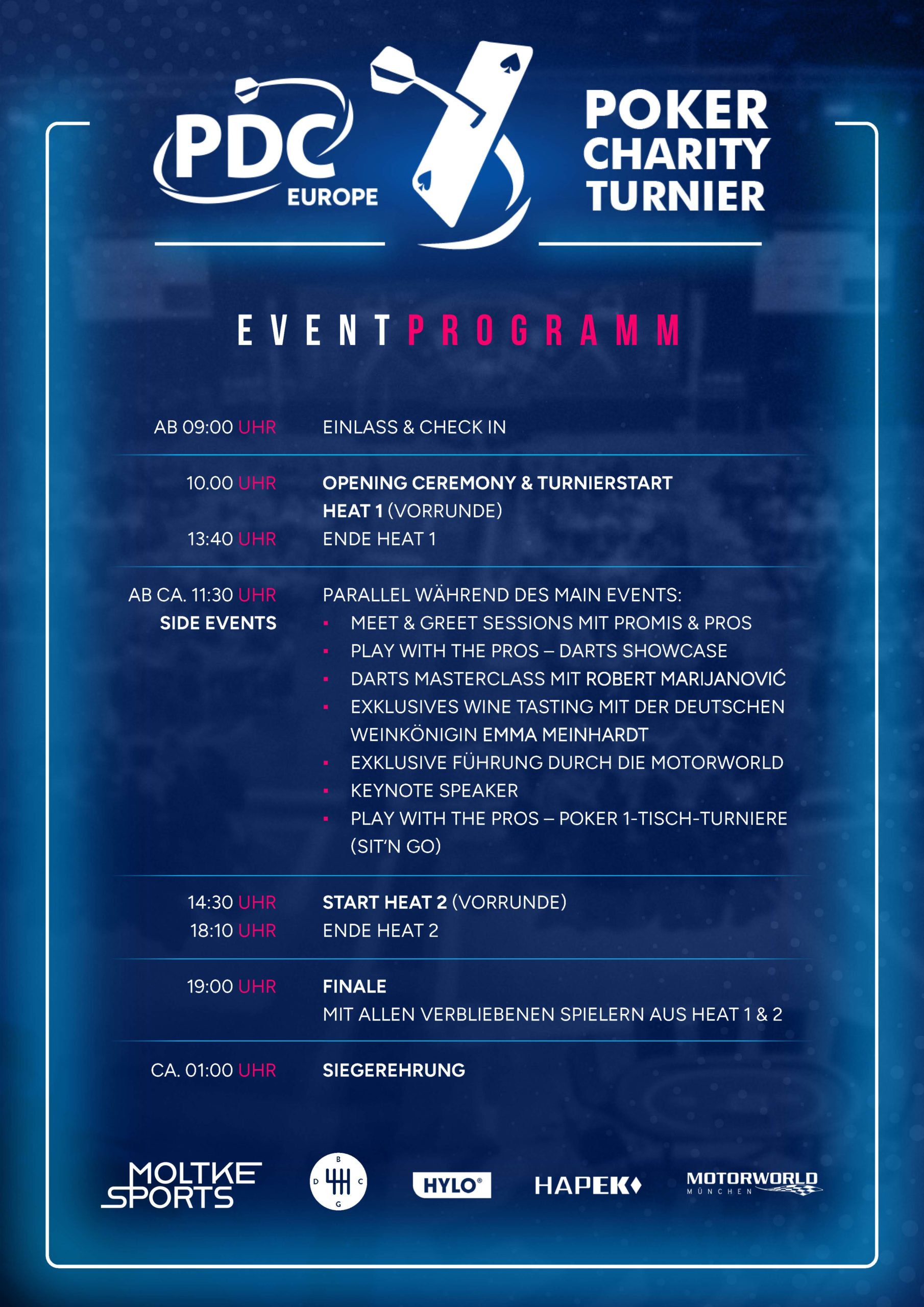 Eventprogramm des PDC Europe Poker Charity Turniers 2026 am 25. April im Drivers & Business Club in München. Der Tag ist geschmückt mit verschiedensten Programmpunkten von 9 Uhr bis 1 Uhr nachts ca.